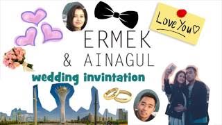 Ermek & Ainagul, wedding invintation