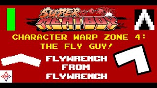 Super Meat Boy 106% (Char Warp Zone 4: Flywrench)