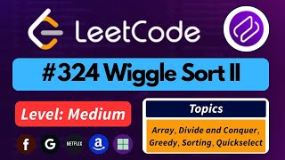 Wiggle Sort II | LeetCode 324 | Best Intuition + Optimal Solution (O(n) Approach Explained)