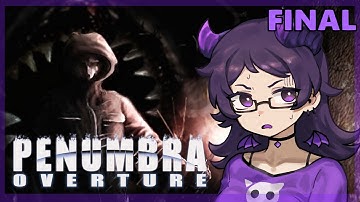 Goodbye, My FRIEND! | Penumbra: Overture - FINAL