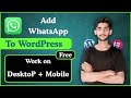 Add WhatsApp in WordPress | 100% Free for Mobile &amp; Desktop