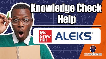 ALEKS Knowledge Check Help & Answers (FinishMyMathClass.com)