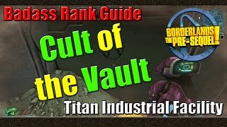 Borderlands The Pre Sequel Badass Rank Guide Cult Of The Vault Titan Industrial Facility