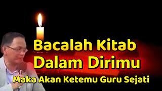 Bacalah Kitab Yang Ada Dalam Dirimu | K.H Syaiful Karim