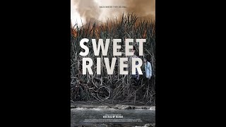 SWEET RIVER Thriller Movie 2021