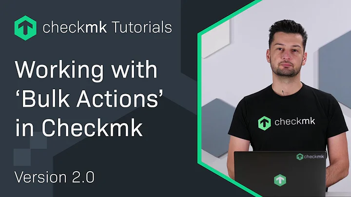 Working with 'Bulk Actions' in Checkmk #CMKTutorial