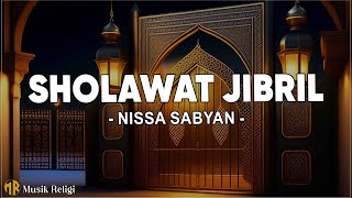 Nissa Sabyan - Sholawat Jibril ( Lirik Sholawat )