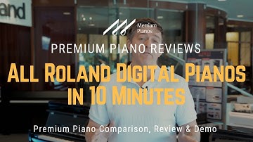 🎹﻿ Roland Digital Pianos: A Complete Guide in 10 Minutes! ﻿🎹