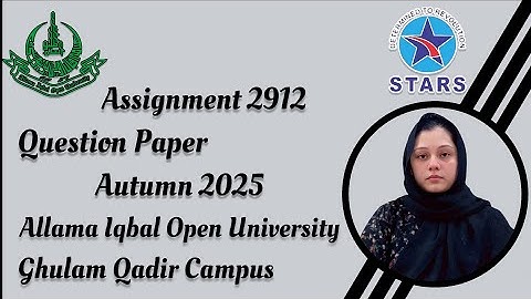 2912 Assignment Question Paper | Allama Iqbal Open University Autumn Semester 2025