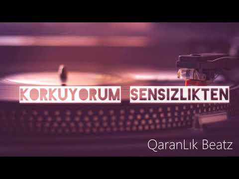 Korkuyorum Sensizlikten Melankolik Beat 2018 [ QaranLık Beatz ] P2