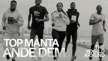 Top Manta presents Ande Dem  | The World Around Summit 2022