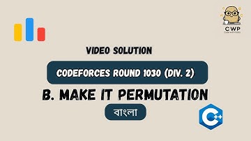 Make It Permutation - Codeforces | 2118B | Codeforces Round 1030 (Div. 2)  | Bangla Solution