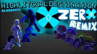 Highlitcoal Destination ZERO REMIX - [150 SS] - [DCU]