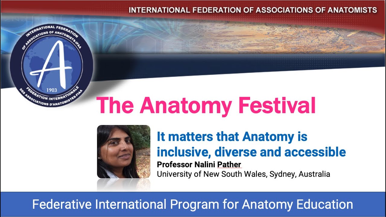 The Anatomy Festival 2021 | Inclusive Diverse Accessible by Prof Nalini Pather, UNSW Australia