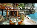 Bossa nova breeze chill out  tropical beach cafe with smooth instrumental music  ocean wave sound