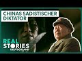 Doku Wer War Máo Zédōng Zwischen Gewalt Sadismus Und Kommunismus Doku Wer War Máo Zédōng Zwischen Gewalt Sadismus Und Kommunismus