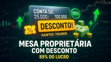 Como Comprar Mesa Proprietária Hantec Trader com Desconto (Guia Atualizado 2026)