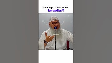 Can a girl travel alone for her studies ?  |  #islam #islamic #quran #hadith #female #travel #girl