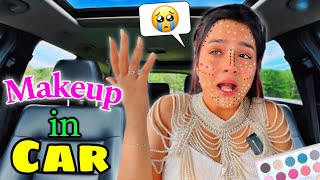 I did My Makeup in a *CAR* 🚗 Painful 😭 I Cried *OMG*