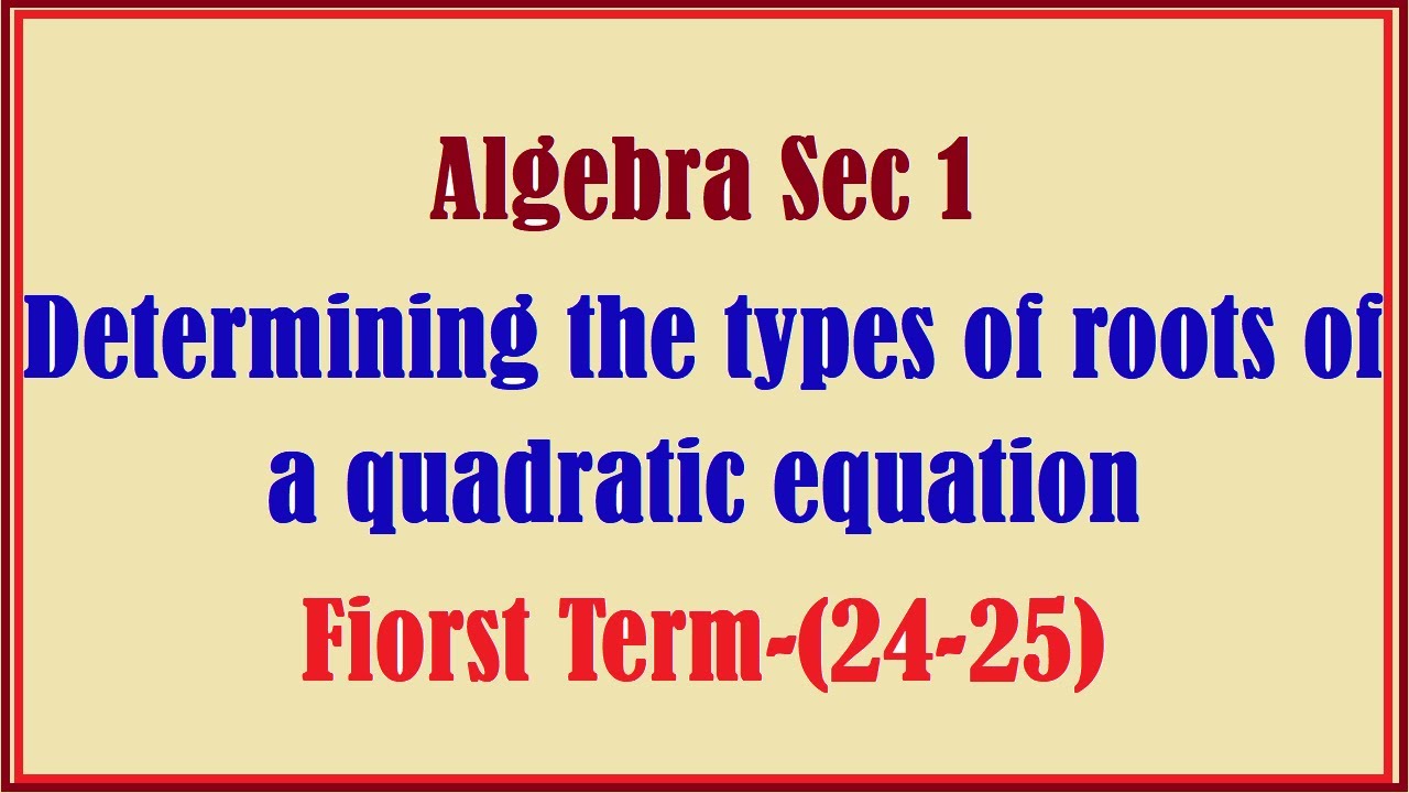 Lesson (2), Determining the types of roots of a quadratic equation شرح ...
