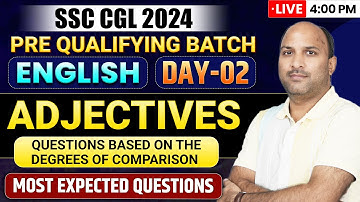 Adjectives | PRE QUALIFYING BATCH | SSC CGL 2024 | COMPLETE PRACTICE | ANKUL SIR | ABHINAY MATHS