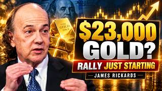 James Rickards: $23,000 Gold The Rally Is Just Getting Started