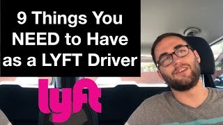 9 THINGS YOU NEED AS A LYFT DRIVER IN 2022!