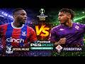 Crystal Palace vs Fiorentina | Conference League 2026 | Full Gameplay Efootball 2026