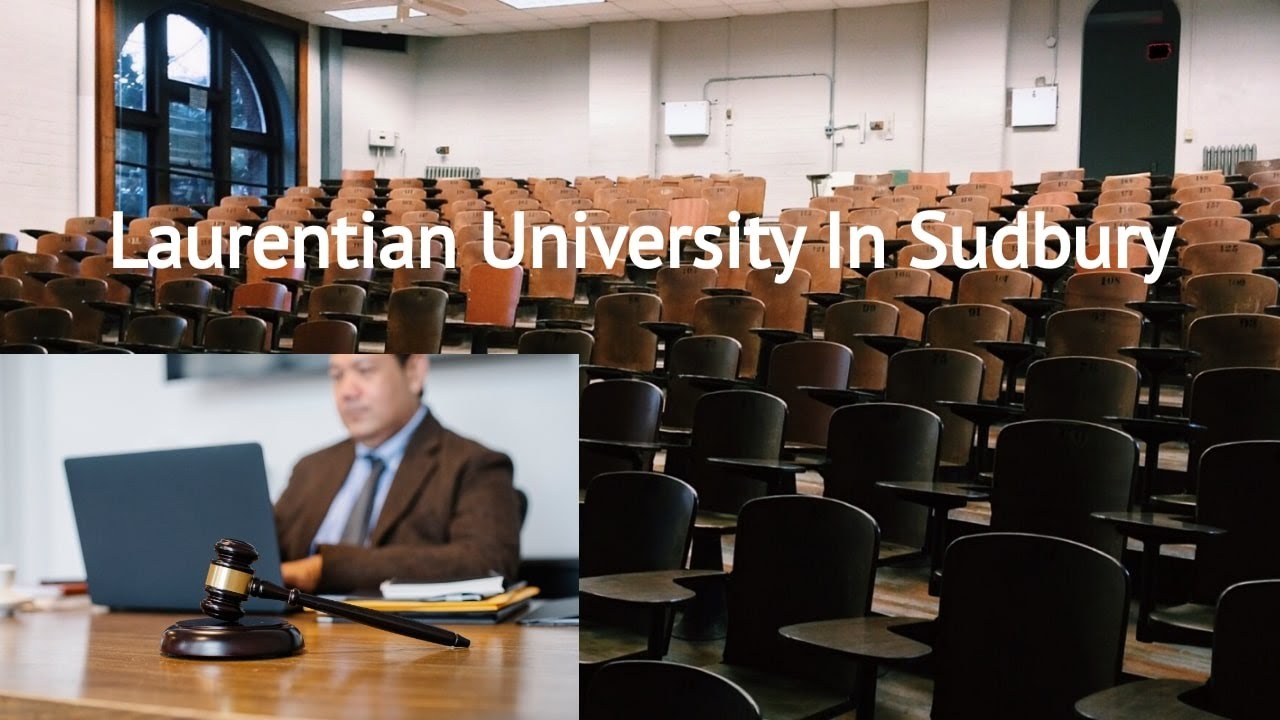 Laurentian University In Sudbury Fight With Thorneloe University and University of Sudbury