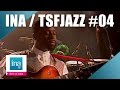 Capture de la vidéo La Sélection Ina Best Of Jazz / Tsfjazz # 04 | Mai 2016