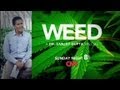 Weed a dr sanjay gupta special