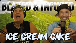 Blazed & Infused | Ice Cream Cake