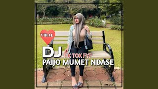 DJ PAIJO MUMET NDASE