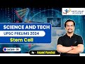 Stem cell  science and technology  lecture  4  upsc 2024  anand panchal sir