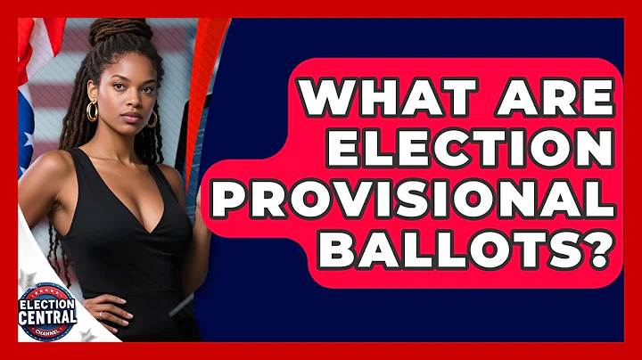What Are Election Provisional Ballots? - Election Central Channel