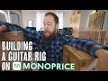 Building A Guitar Rig On Monoprice.com!