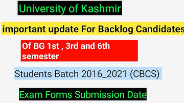 Examination Forms For Bg 1st , 3rd , and 6th sem Backlog  Students  Batch 2016-2021 Released