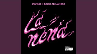 Lyanno Ft Rauw Alejandro - La Nena (Audio)