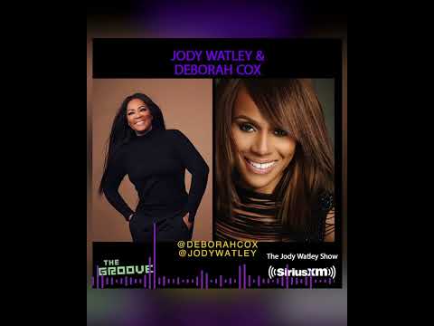 Jody Watley with Deborah Cox On The Jody Watley Show on SIRIUS XM The Groove 2023