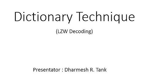 Dynamic (Adpative) Dictionary LZW Decoding