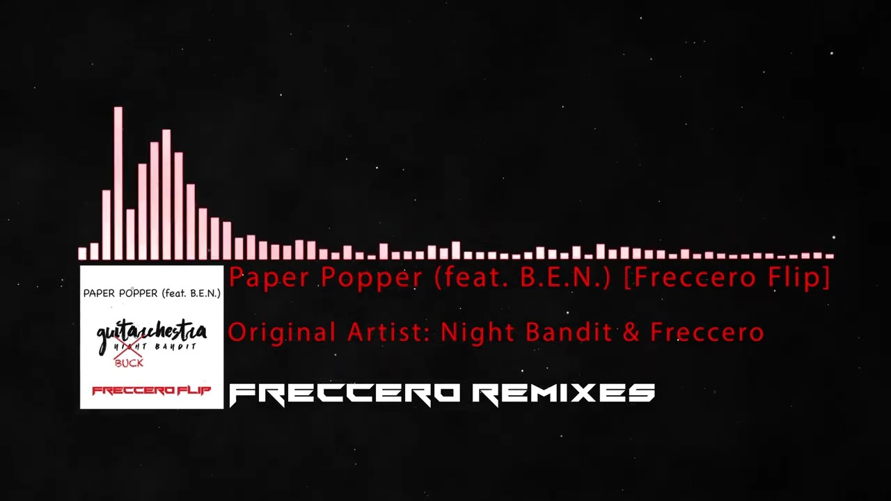 Night Bandit & Freccero - Paper Popper (feat. B.E.N.) [Freccero Flip]