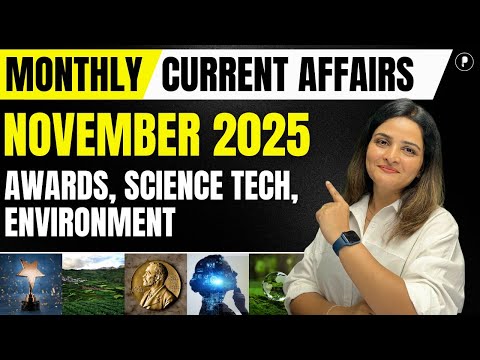 November Monthly Current Affairs 2025 | Awards, Science Tech, Environment with Memory Tricks
