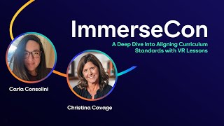 ImmerseCon: Aligning Curriculum Frameworks with Virtual Reality Lessons