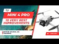 DJI Mini 4 Pro | 10 of the Very Best Improvements | Try these 10 new feature's Now