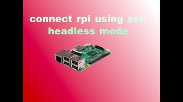 Remote Desktop Raspberry Access Pi Using  ssh in headless mode