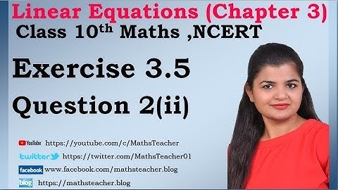 Linear Equations | Chapter 3 Ex 3.5 Q - 2(ii) | NCERT | Maths Class 10th