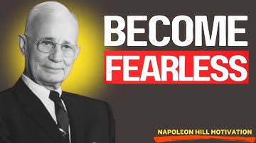 How to Completely REMOVE Fear | NEPOLEON HILL SPEECH