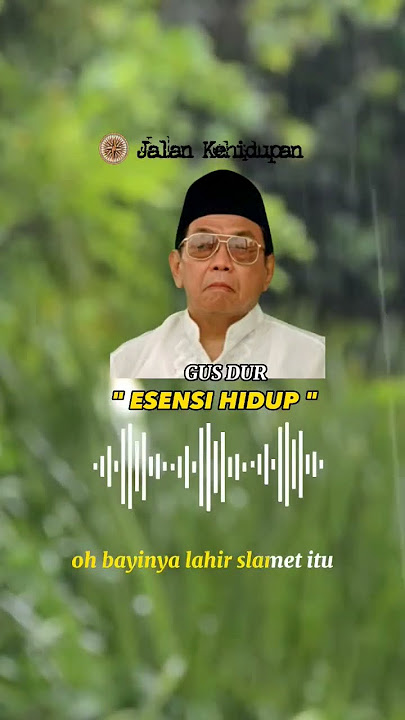 Kata Kata Bijak Dari Gus Dur Tentang Esensi Hidup #katabijak #shorts