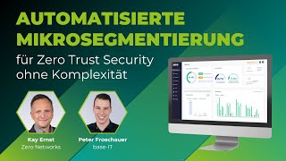 base-IT x Zero Networks Webcast: Automatisierte Mikrosegmentierung für Zero Trust Security