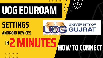 UOG | Wifi EDUROAM | SETTINGS | How to Connect wifi
